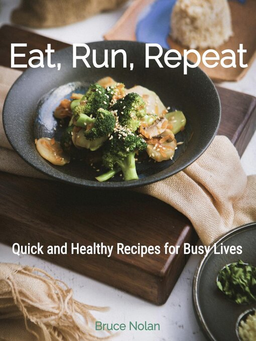 Title details for Eat, Run, Repeat by Bruce Nolan - Available